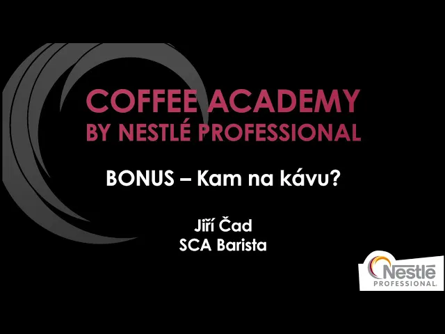 Coffee academy - Bonus - Kam na kávu?